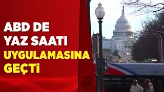 Abd Türkiyenin Izinde Yaz Saati Uygulamasına Geçiliyor A Haber