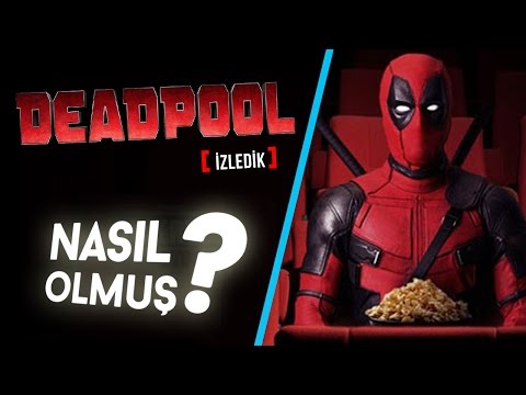 Deadpool Nasıl Olmuş?