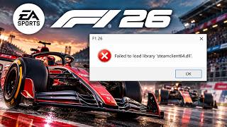 F1 26 Failed to Load Library steamclient64.dll Fix | EA F1 26 DLL Error on Windows 11 screenshot 3