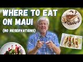 Where To Eat On Maui Without Reservations