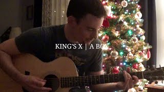 A Box (Acoustic) | Kings X cover
