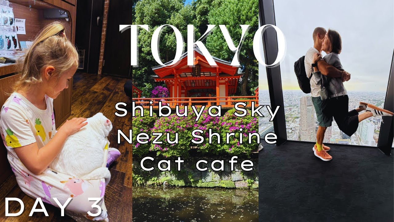 Tokyo Family Trip Part 3 | Shibuya Sky, Cat Café & Nezu Shrine