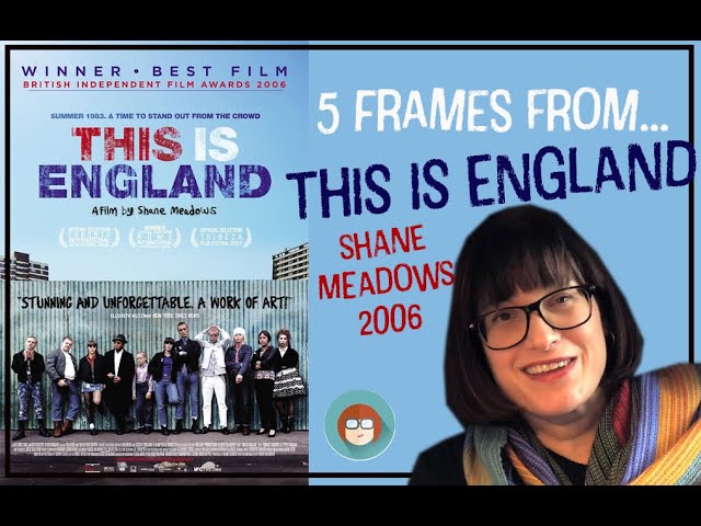5 Frames from This is England