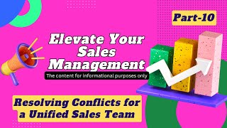 Discover Effective Strategies for Resolving Conflicts and Unifying Your Sales Te