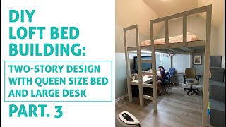 DIY Loft Bed Building Timelapse: Two-Story Design with Queen Size Bed and Spacious Desk! Part.3