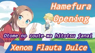 Video thumbnail of "Hamefura OP - Otome no Route wa Hitotsu Janai! // Xenom Flauta Dulce"