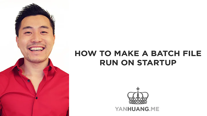 How To Make a Batch File Run on Startup