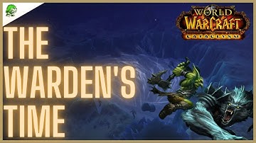 WoW Cataclysm Classic The Warden