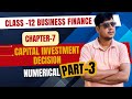 Class 12 Chapter 7 - Capital Investment Decision Part 3 | NEB Exam Preparation