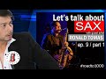SCHOOLMATE KO SA UP COLLEGE OF MUSIC || LETS TALK ABOUT SAX EP.9 PART 1