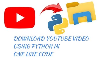DOWNLOAD YOUTUBE VIDEO USING PYTHON OR COMMAND PROMT