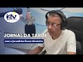 Jornal da Noite RCV com o jornalista Óscar Monteiro - 12 julho 2026