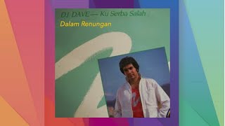 Dalam Renungan - D J Dave