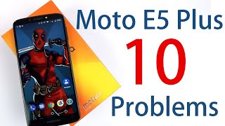 Moto E5 Plus - 10 Problems / Issues / Cons / Reasons Not to Buy