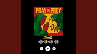 Pray or Prey