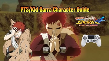 Naruto Storm 4: PTS/Kid Garra Guide