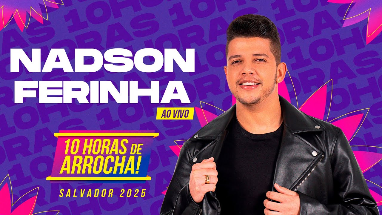 Nadson nas 10 horas de Arrocha Salvador 2025