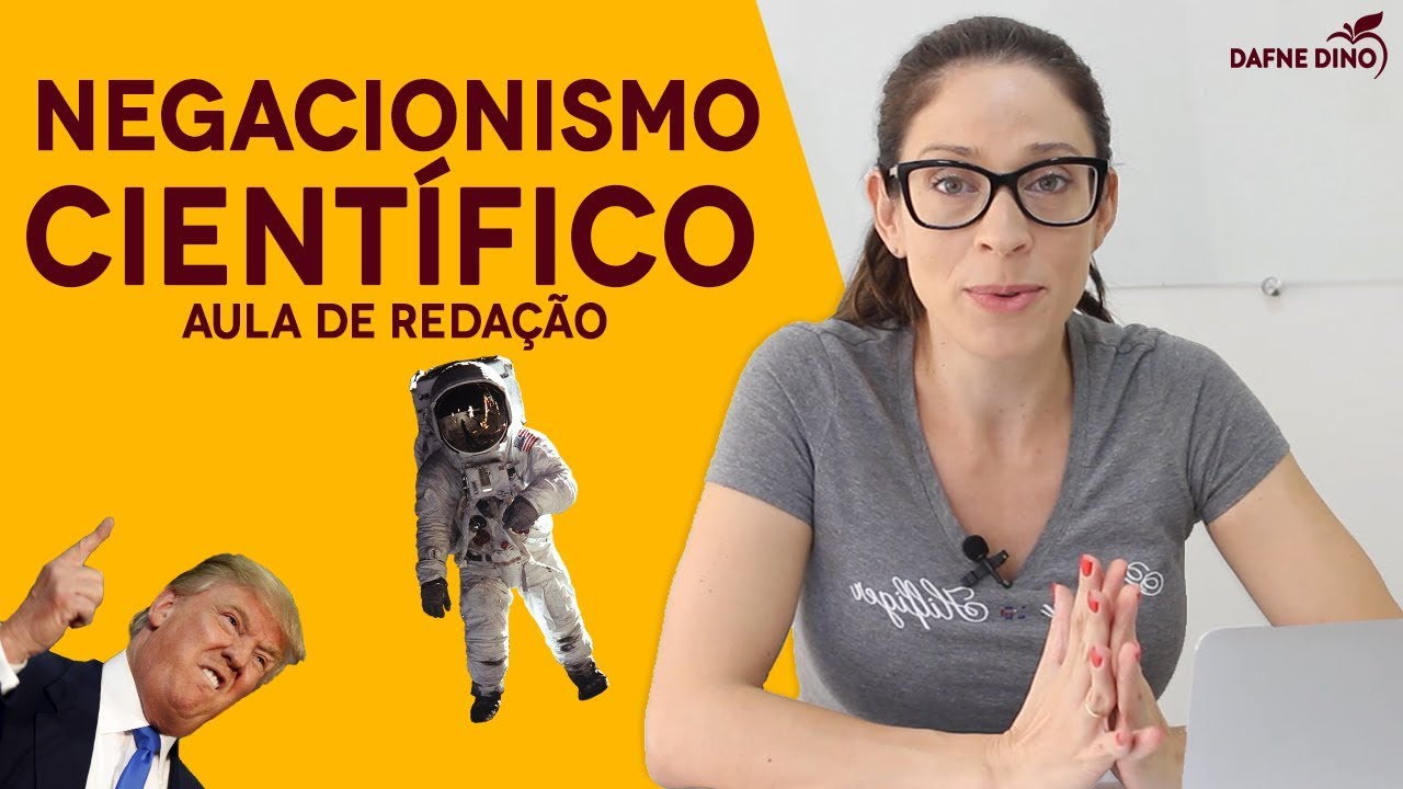 AULA DE REDAÇÃO | NEGACIONISMO CIENTÍFICO - YouTube