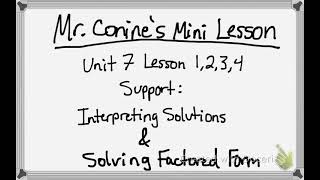 Unit 7 Lesson 1, 2, 3, and 4 Support: Interpreting Solutions