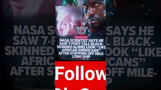 Nasa Scientists Says He Saw A 7Ft Tall Black Alien After Stepping Of A Mile Long Ship