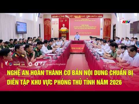 Nghe An basically completes preparations for the 2026 provincial defensive area exercise