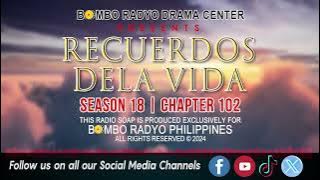 Recuerdos Dela Vida - Season 18 | Chapter 102