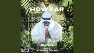 HOW FAR