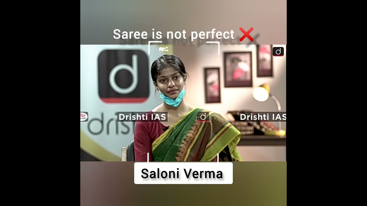 Wear saree beautifully || Saloni Verma || drishti IAS || Interview of upsc ||