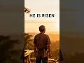 He Is Risen | A Quiet Easter Prayer