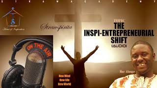 'The Inspi-Entrepreneurial Shift' - from Inspire Me Strawcontent .....
