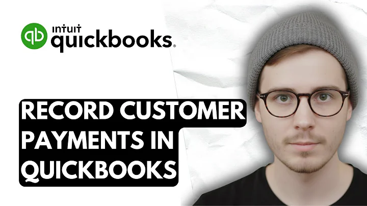 How To Record Customer Payments In QuickBooks Online [2025 Guide]