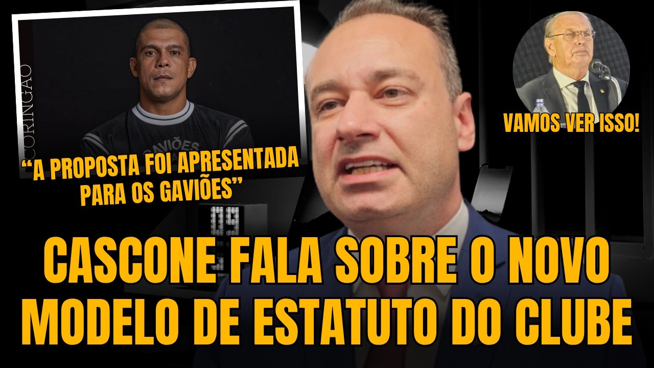 CASCONE EXPLICA COMO FUNCIONARIA O NOVO ESTATUTO DO CORINTHIANS - YouTube