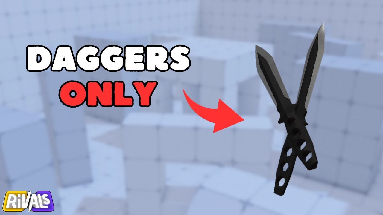 Roblox Rivals but I can ONLY use Daggers - YouTube