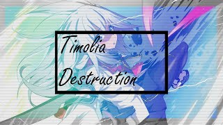 Timolia Destruction