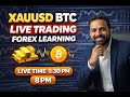 Forex Market Live Gold and BTC Price Action Learning Session| #BTC # #BTC #XAUUSD #ETH #SHORTS #GOLD