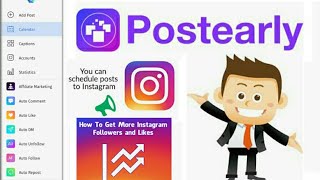 Postearly - schedule & Automation for Instagram, A app that helps to get more  followers and like ?