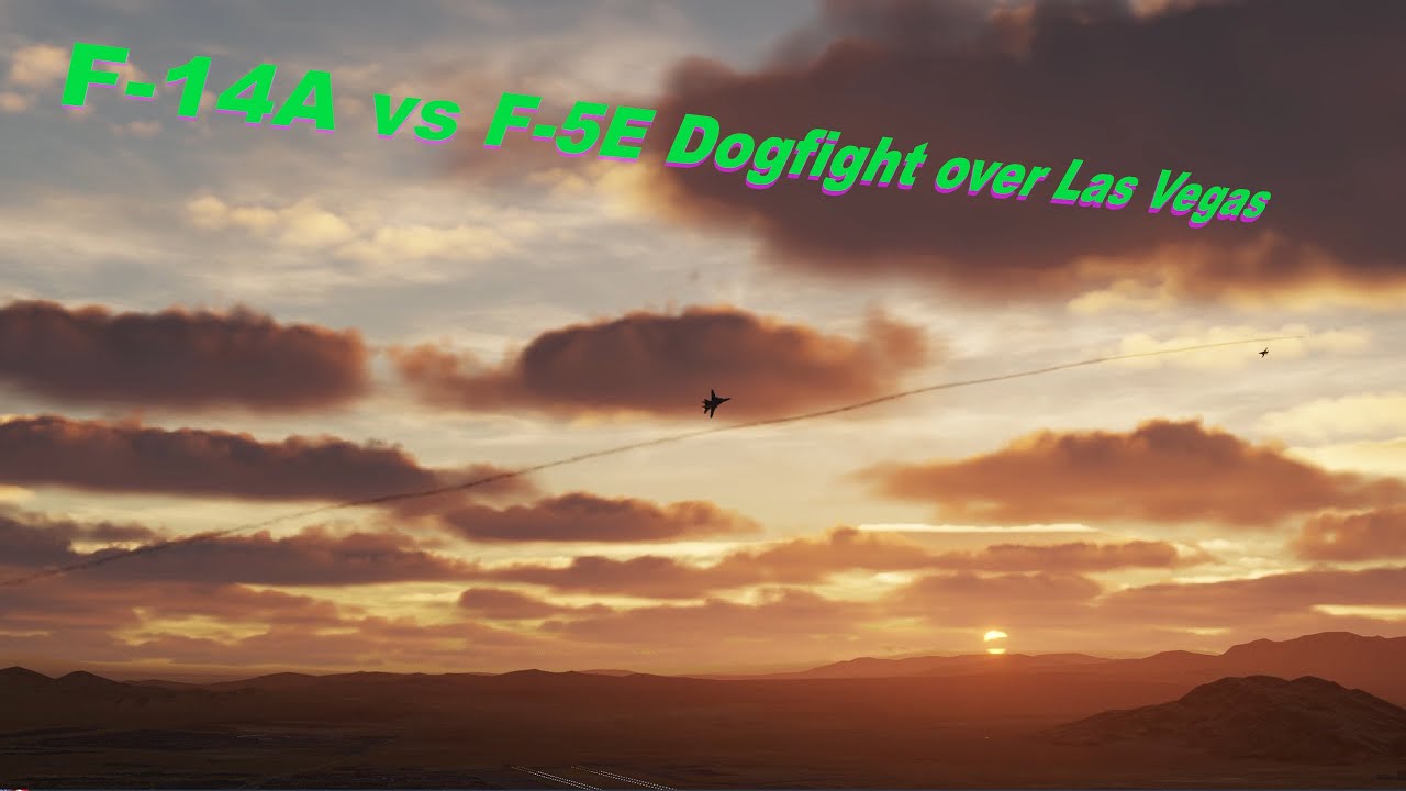 F-14A vs F-5E Dogfight over Las Vegas(Track file test) - YouTube