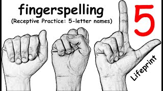 Fingerspelling (5letter names) (Receptive Practice) (ASL) (Dr. Bill) (Lifeprint.com)