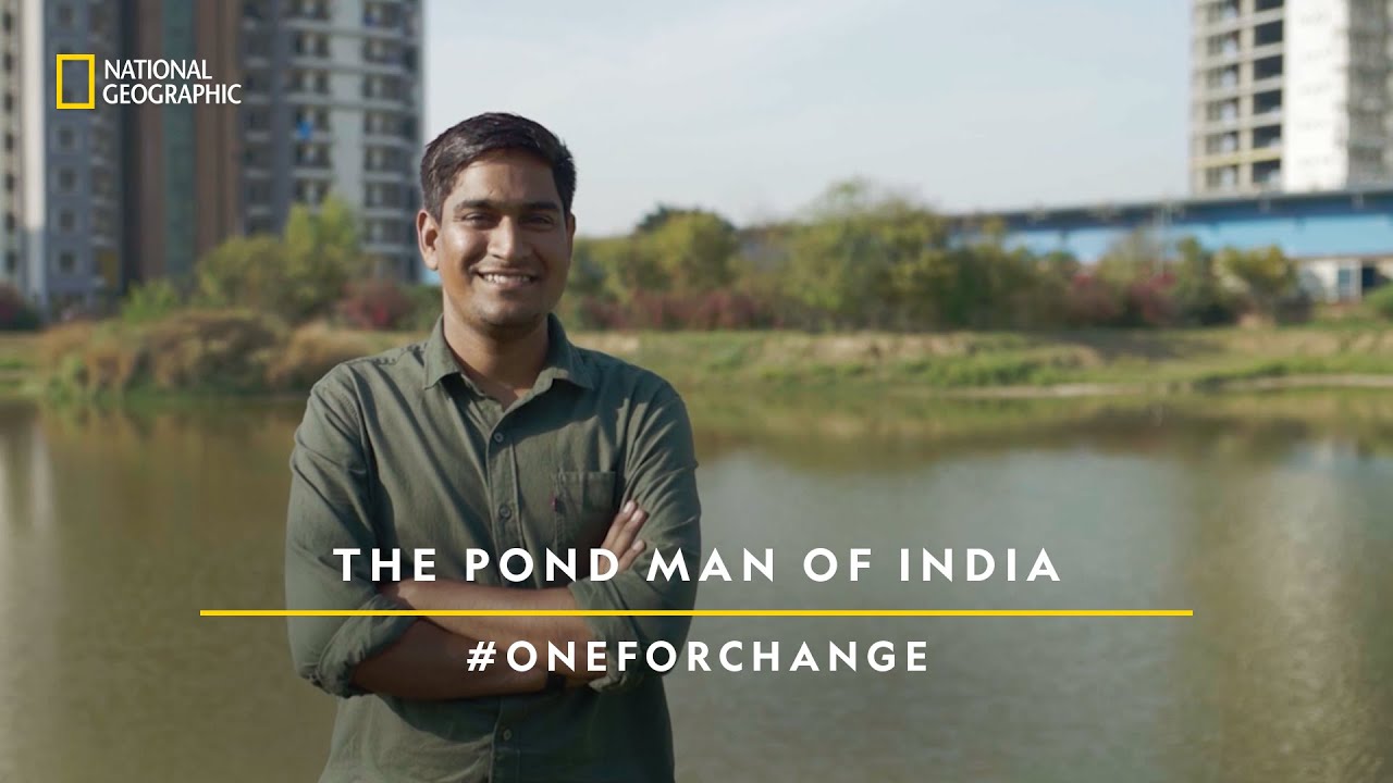 The Pond Man of India  Ramveer Tanwar   OneForChange