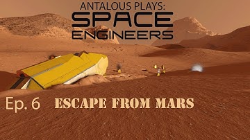 Escape From Mars - Ep. 6 - Flight Technology Acquired! - Let