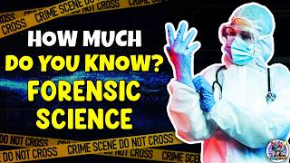 "FORENSIC SCIENCE" QUIZ! 🔍🧪🔬 | Test/Trivia/Quiz