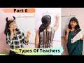 Types Of Teachers | Part 6 Funny Act By Priyanshi | Most demanded video | Learn With Priyanshi