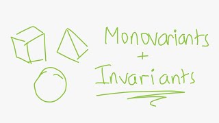 Invariants and Monovariants - A Basic Introduction + Example Problems
