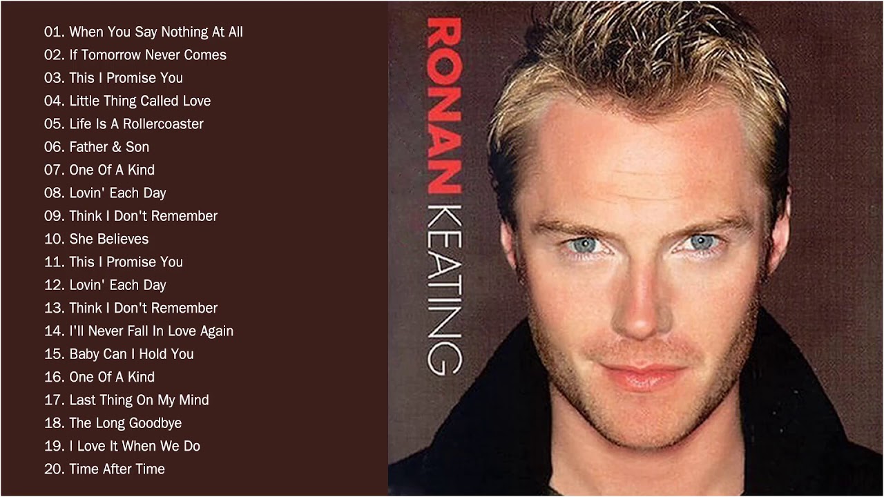 Best Of Songs Ronan Keating   Greatest Hits Full Album Ronan Keating 2021