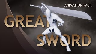 Great Sword Animation Pack for Unreal Engine