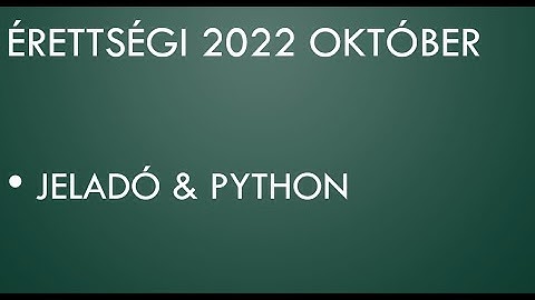 Python Érettségi - 2022. október Jeladó