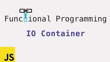 Functional Programming: IO Container