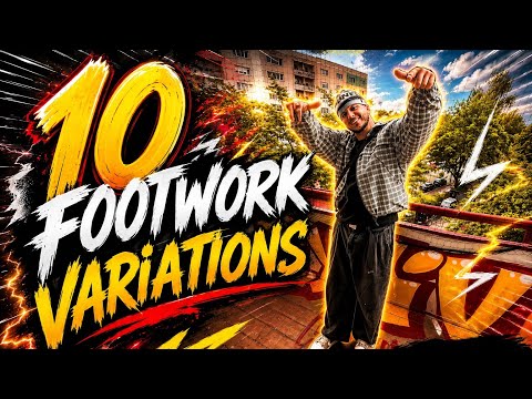 10 FOOTWORK VARIATIONS | BREAKING TUTORIAL | THEAMARIST