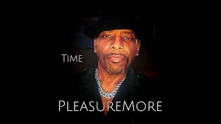 PleasureMore Time Lyrics Video