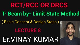 Civil Engg // RCT/RCC OR DRCS // Basic Concept & Design Step of T- Beam
